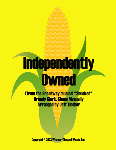 Independently Owned (arr. Jeff Tincher)