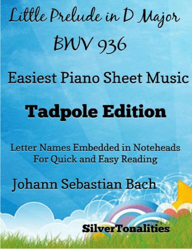 Little Prelude in D Major Bwv 936 Easiest Piano Sheet Music 2nd Edition (arr. SilverTonalities)