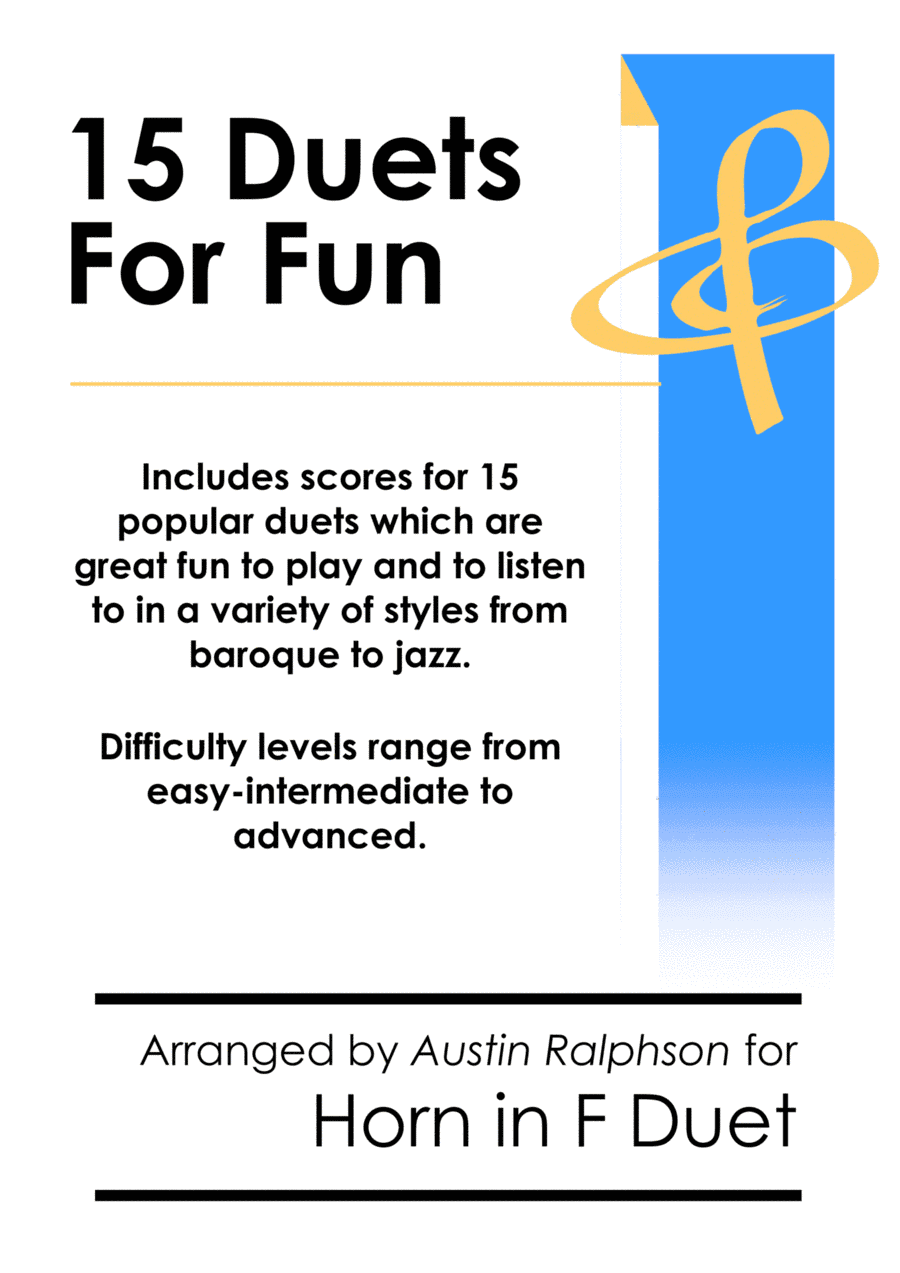 15 Horn Duets for Fun (popular classics) - various levels (arr. Austin Ralphson)