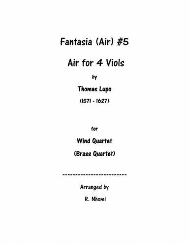 Fantasia (Air) #5 For 4 Viols - for Wind Quartet (arr. R. Nhomi)