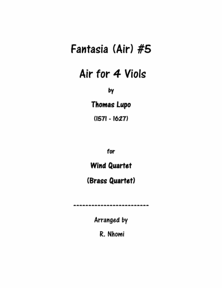 Fantasia (Air) #5 For 4 Viols - for Wind Quartet (arr. R. Nhomi)