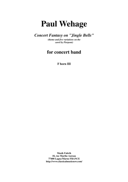 Paul Wehage : Concert Fantasy on Jingle Bells:  theme and five variations on the carol by Pierpont f
