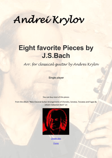 8 favorite pieces by J.S.Bach. Jesu Joy, Arioso, Sheep may safely graze, Sleepers awake etc. arrange (arr. Andrei Krylov)
