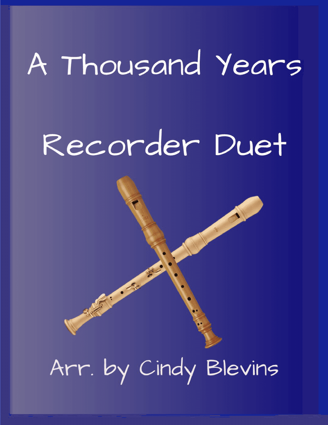 A Thousand Years (arr. Cindy Blevins)