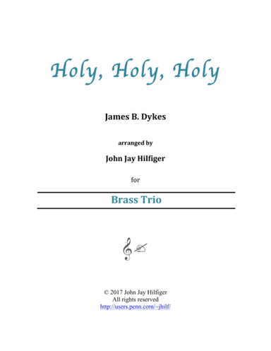 Holy, Holy, Holy for Brass Trio (arr. John Jay Hilfiger)