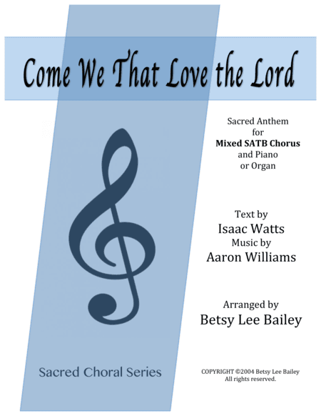 Come We That Love the Lord (arr. Betsy Lee Bailey)