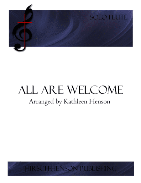 All Are Welcome (Solo Flute) (arr. Kathleen Henson)