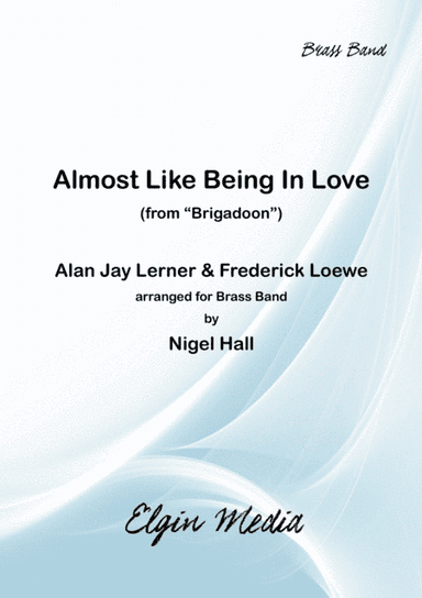 Almost Like Being In Love (arr. Nigel Hall)