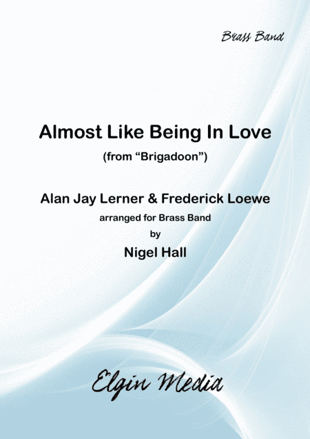 Almost Like Being In Love (arr. Nigel Hall)