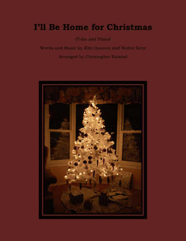 I'll Be Home For Christmas (arr. Christopher Kalstad)