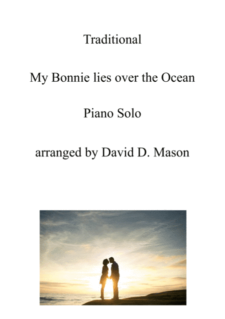 My Bonnie lies over the Ocean (arr. David D. Mason)