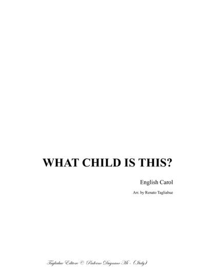 WHAT CHILD IS THIS?- For SATB Choir (arr. Renato Tagliabue)