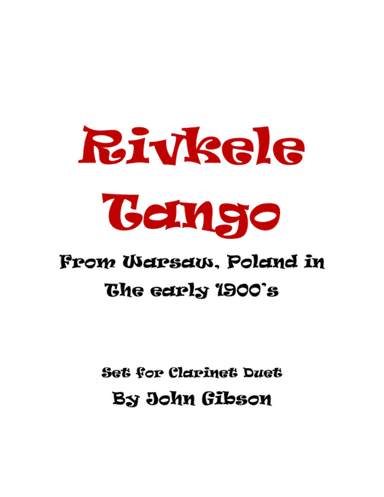 Rivkele (Rebeka) Tango set for clarinet duet (arr. John Gibson)