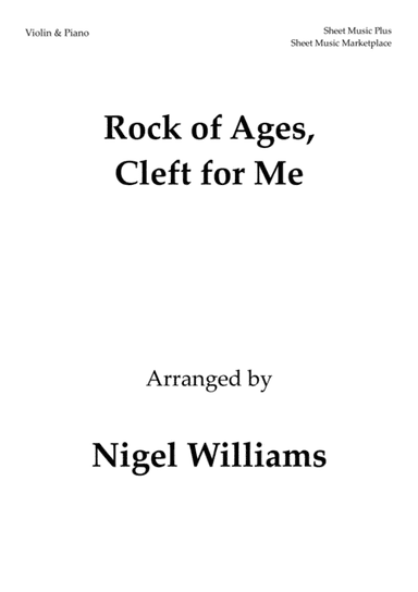 Rock of Ages, Cleft for Me, for Violin and Piano (arr. Nigel Williams)