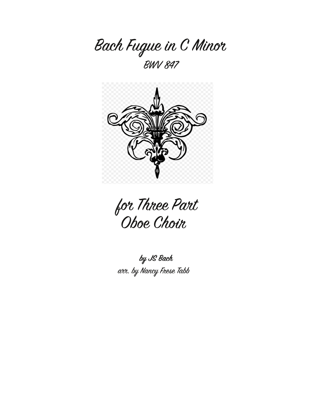 Bach Fugue in C Minor (BWV 847) arranged for Three Part Oboe Choir (arr. Nancy Frese Tabb)