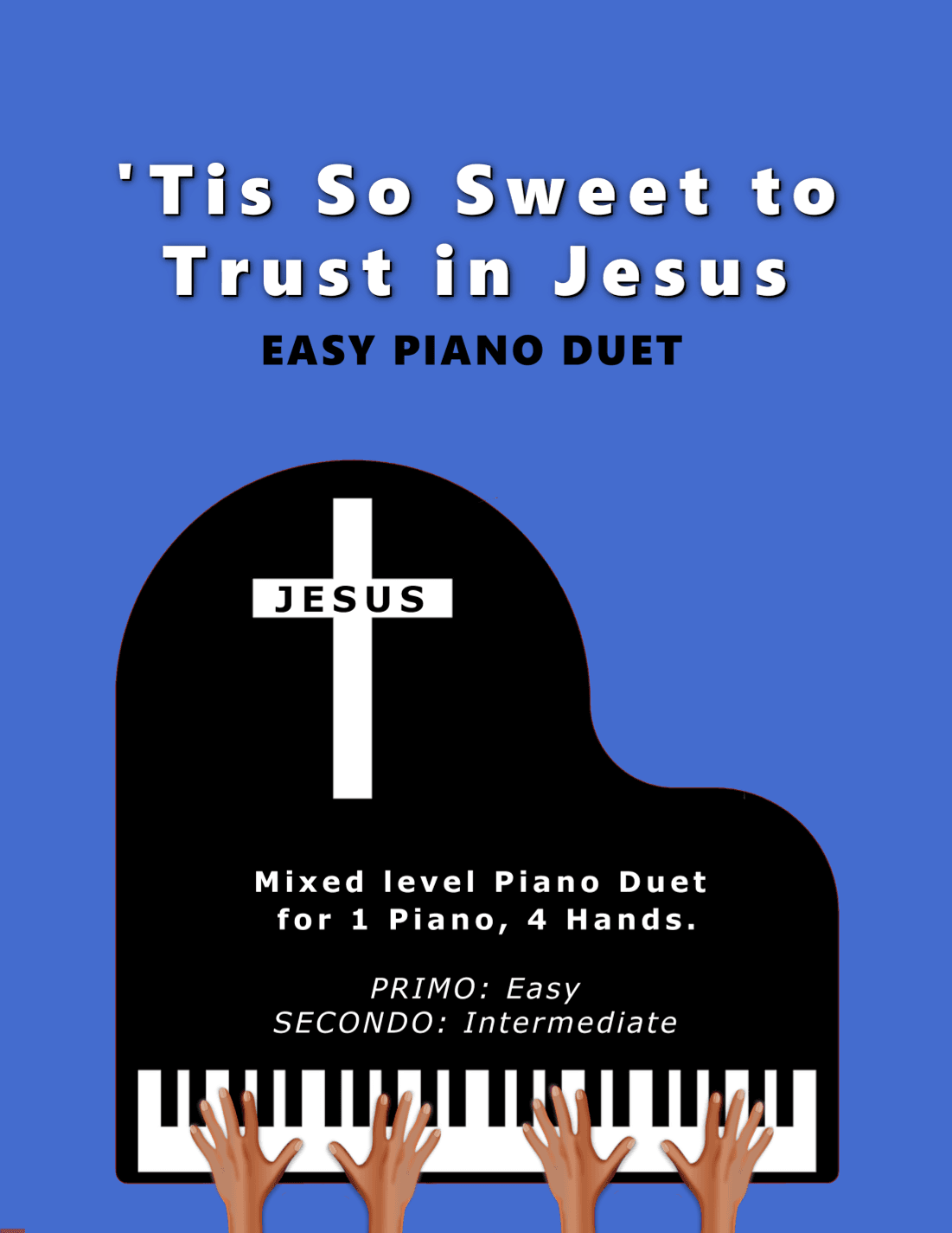 'Tis So Sweet to Trust in Jesus (Easy 1 Piano, 4 Hands Duet) (arr. Sharon Wilson)