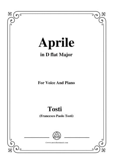 Tosti-Aprile in D flat Major,for Voice and Piano (arr. MSM)