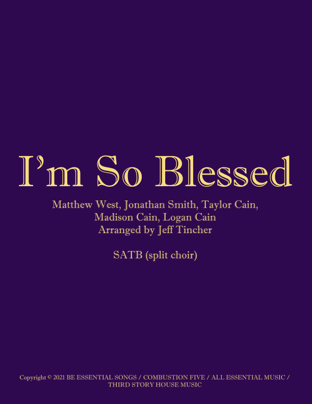 I'm So Blessed (arr. Jeff Tincher)