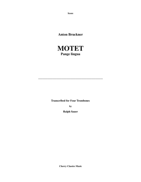 Pange lingua for Trombone Quartet (arr. Ralph Sauer)