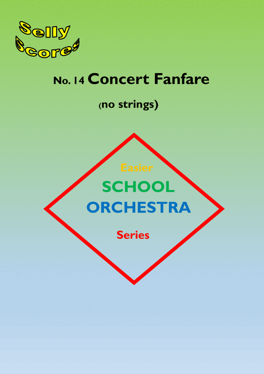 EASIER SCHOOL ORCHESTRA SERIES 14  Concert Fanfare (no strings)