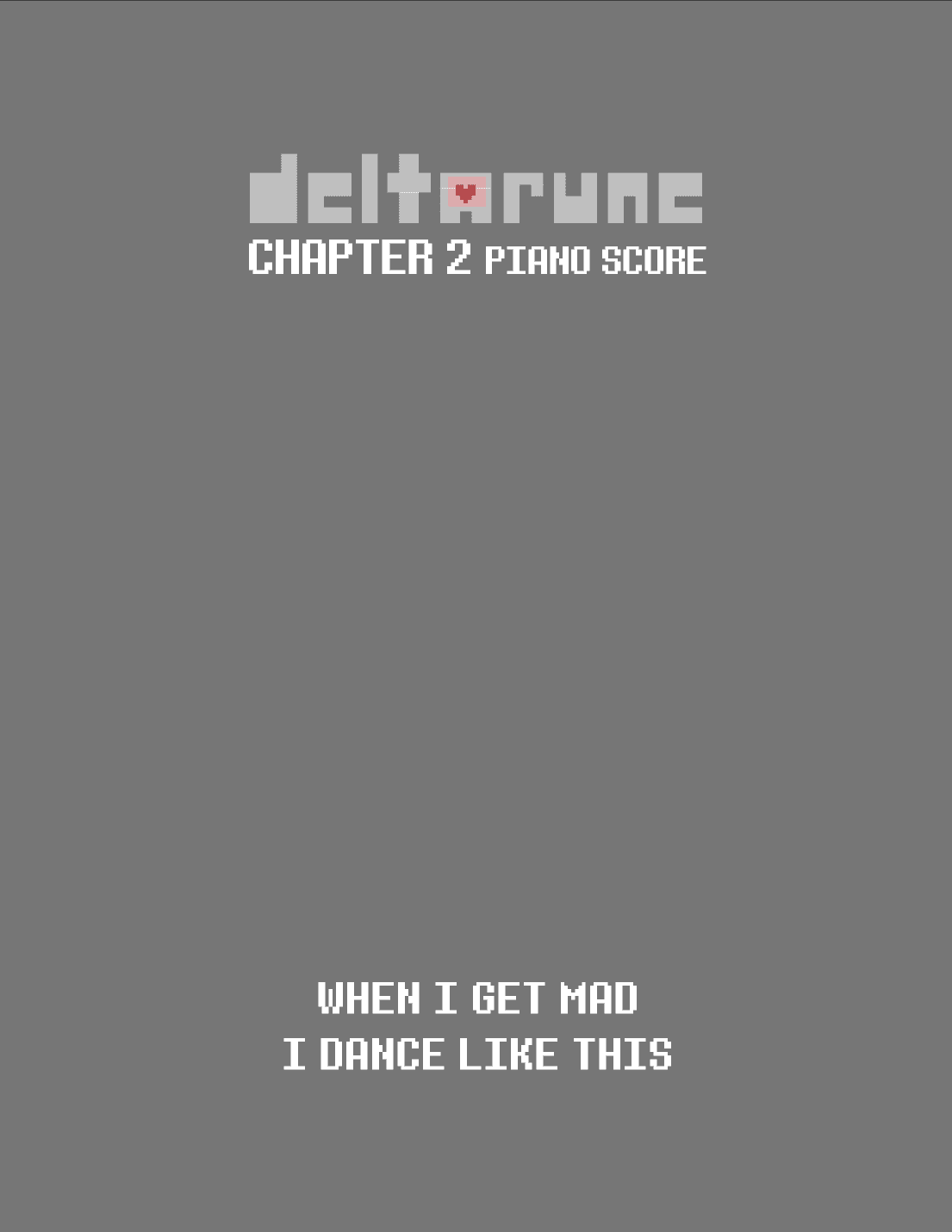 When I Get Mad I Dance Like This (DELTARUNE Chapter 2 - Piano Sheet Music)