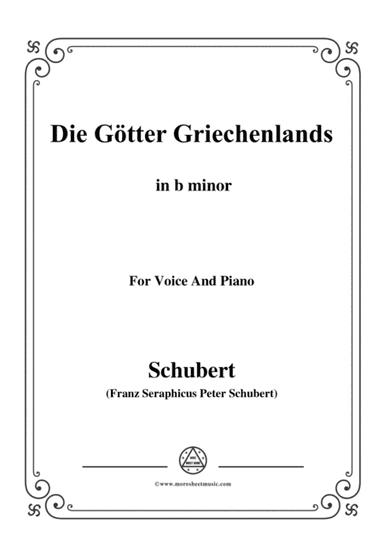 Schubert-Die Götter Griechenlands(The Gods of Greece), D.677,in b minor,for Voice&Piano (arr. MSM)
