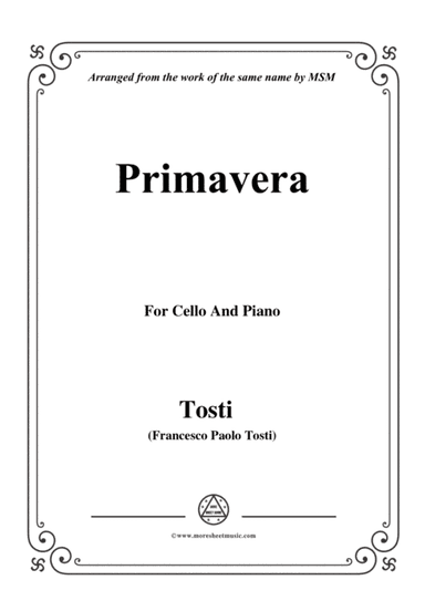 Tosti-Primavera, for Cello and Piano (arr. MSM)