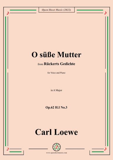 Loewe-O süße Mutter,in A Major,Op.62 H.I No.3 (arr. OSM Press)