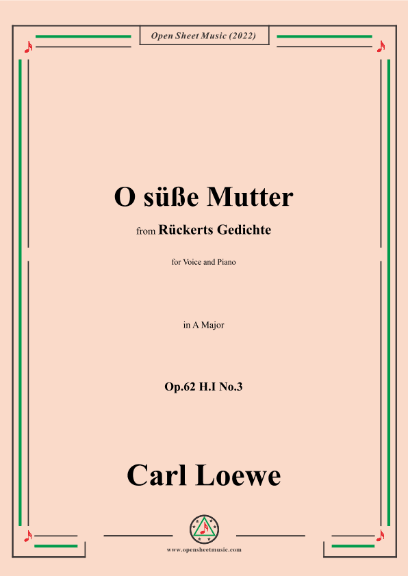 Loewe-O süße Mutter,in A Major,Op.62 H.I No.3 (arr. OSM Press)
