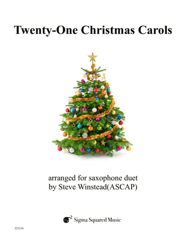 Twenty-One Christmas Carols for Saxophone Duet (arr. Steve Winstead)