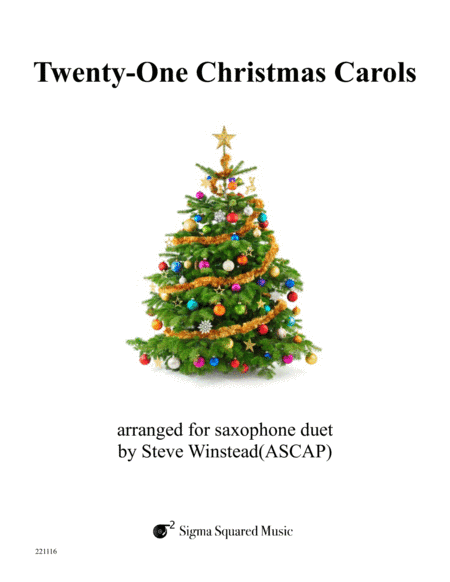 Twenty-One Christmas Carols for Saxophone Duet (arr. Steve Winstead)