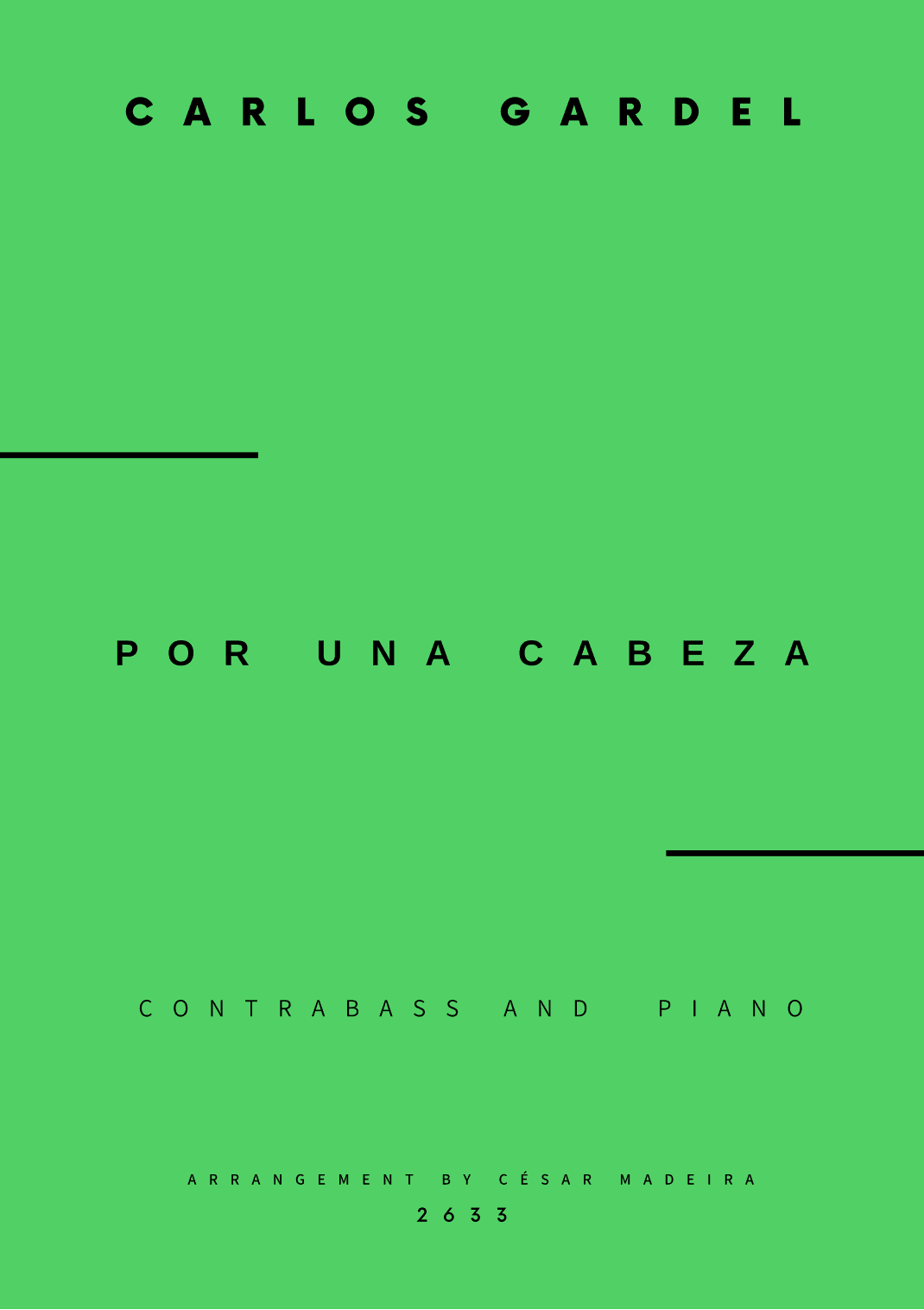 Por Una Cabeza - Contrabass and Piano - W/Chords (Full Score and Parts) (arr. César Madeira)