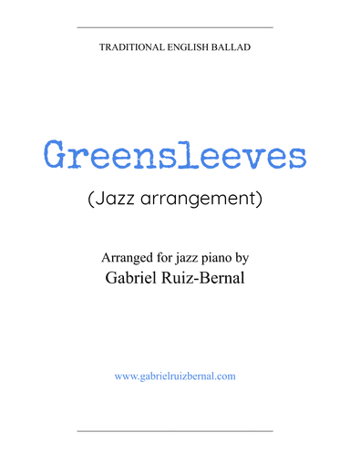 GREENSLEEVES (jazz piano arrangement) (arr. Gabriel Ruiz-Bernal)