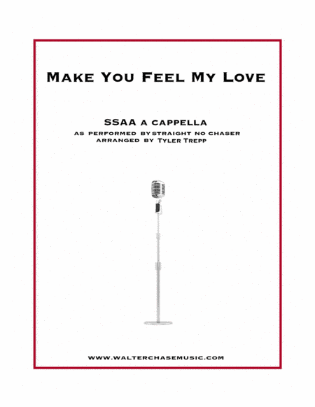 To Make You Feel My Love (arr. Tyler Trepp)