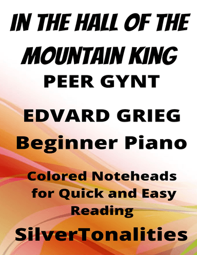 In the Hall of the Mountain King Peer Gynt Beginner Piano Sheet Music with Colored Notation (arr. SilverTonalities)