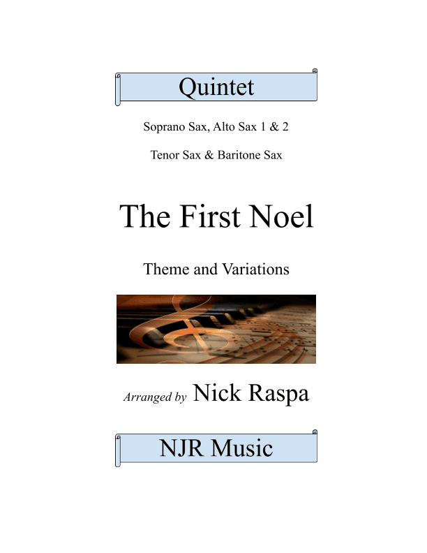 The First Noel - Variations for Sax Quintet (SAATB) Full Set (arr. Nick Raspa)