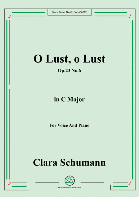 Clara-O Lust,o Lust,Op.23 No.6,in C Major,for Voice and Piano (arr. MSM)