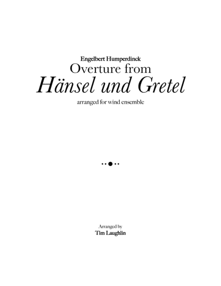 Overture from Hansel und Gretel (Band) (arr. Tim Laughlin)