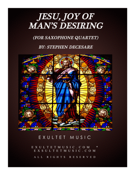 Jesu, Joy Of Man's Desiring (for Saxophone Quartet and Piano) (arr. Stephen DeCesare)