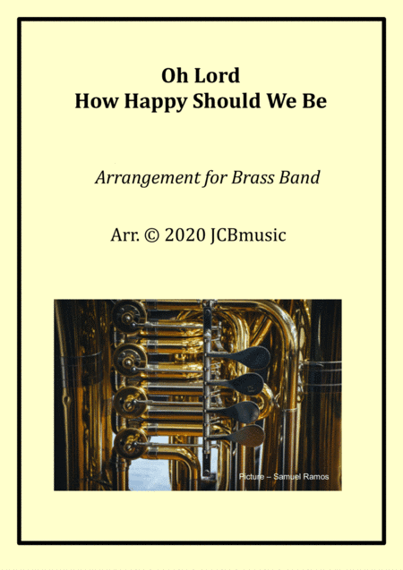 Oh Lord How Happy Should We Be - Hymn for Brass band (arr. JCBmusic)
