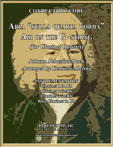 Bach - Aria "sulla quarta corda" - "Air on the G -string" (for Clarinet Quartet) (arr. Kenneth Abeling)