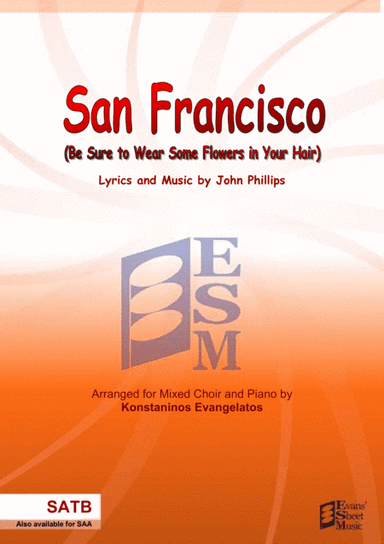 San Francisco (be Sure To Wear Some Flowers In Your Hair) (arr. Konstantinos Evangelatos)