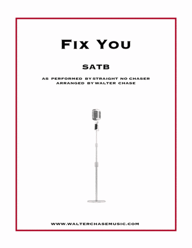 Fix You (arr. Walter Chase)