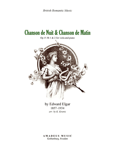 Chanson de Nuit and Chanson de Matin Op. 15 for viola and piano (arr. Klas Krantz)