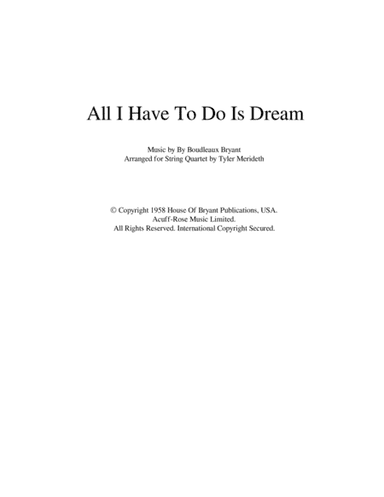 All I Have To Do Is Dream (arr. Tyler Merideth)