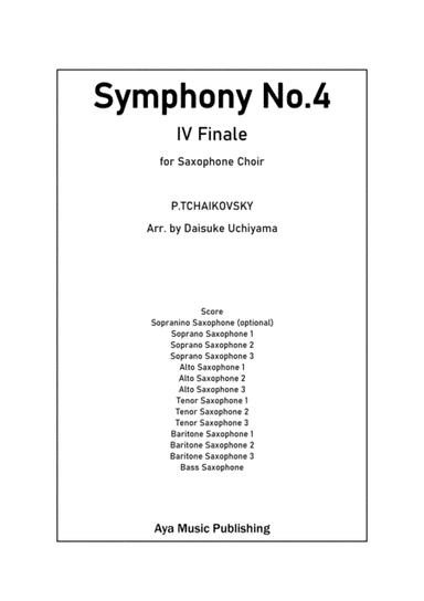 Tchaikovsky Symphony No.4 Finale (for Saxophone Choir) (arr. Daisuke Uchiyama)