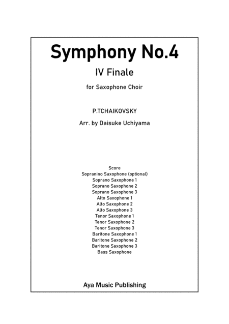 Tchaikovsky Symphony No.4 Finale (for Saxophone Choir) (arr. Daisuke Uchiyama)