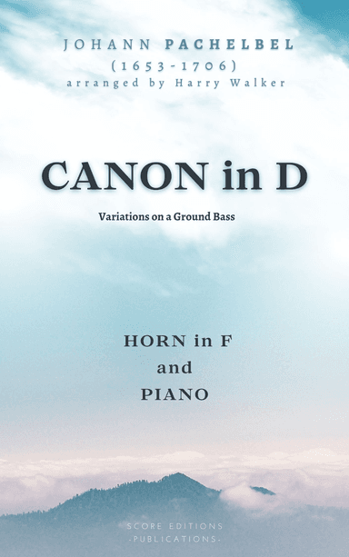 Pachelbel: Canon in D (for Horn in F and Piano) (arr. Harry Walker)