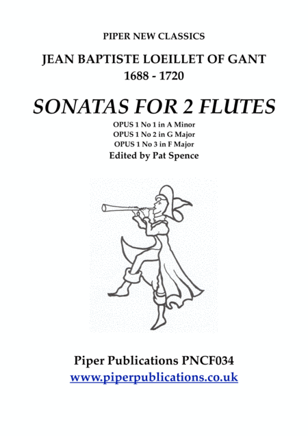 LOEILLET OF GANT 3 SONATAS FOR 2 FLUTES OPUS 1 (arr. Edited by Pat Spence)