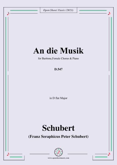 Schubert-An die Musik,D.547,for Baritone,Female Chorus & Piano (arr. OSM Press)